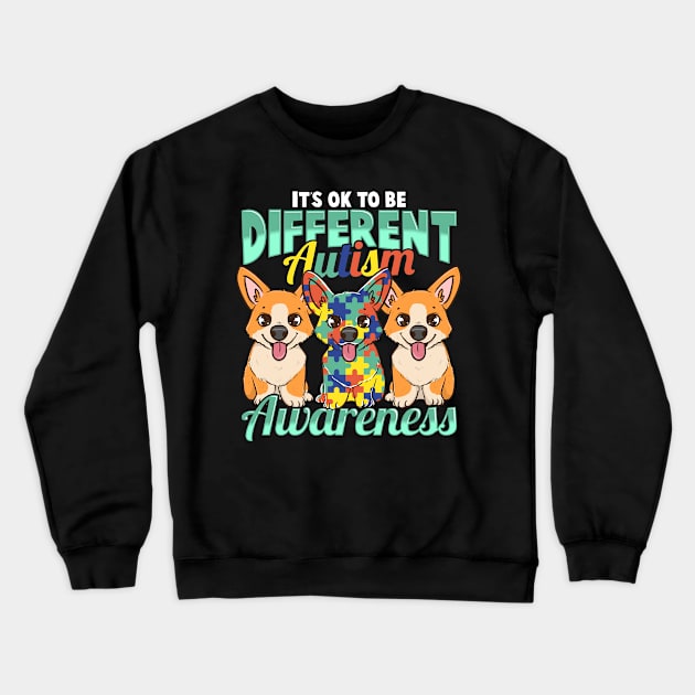 It's OK To Be Different Autism Awareness Puppies Crewneck Sweatshirt by theperfectpresents